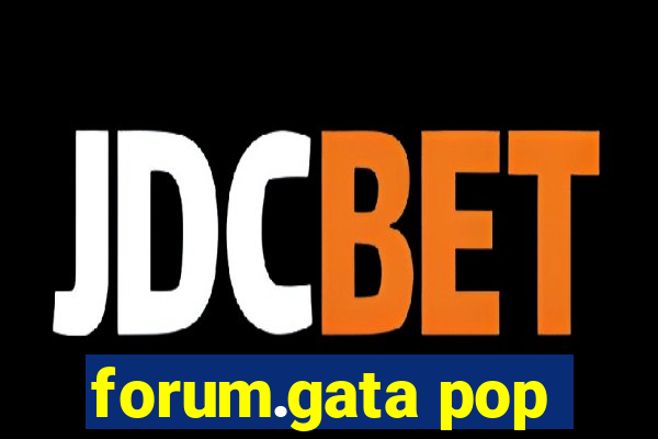 forum.gata pop